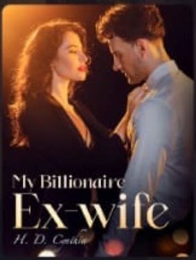 She is left with a bad image and, it is hard to survive. . Billionaire ex wife read online free